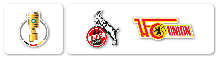 DfB-Pokal (M): 1. FC Köln (M) – 1. FC Union Berlin (M)